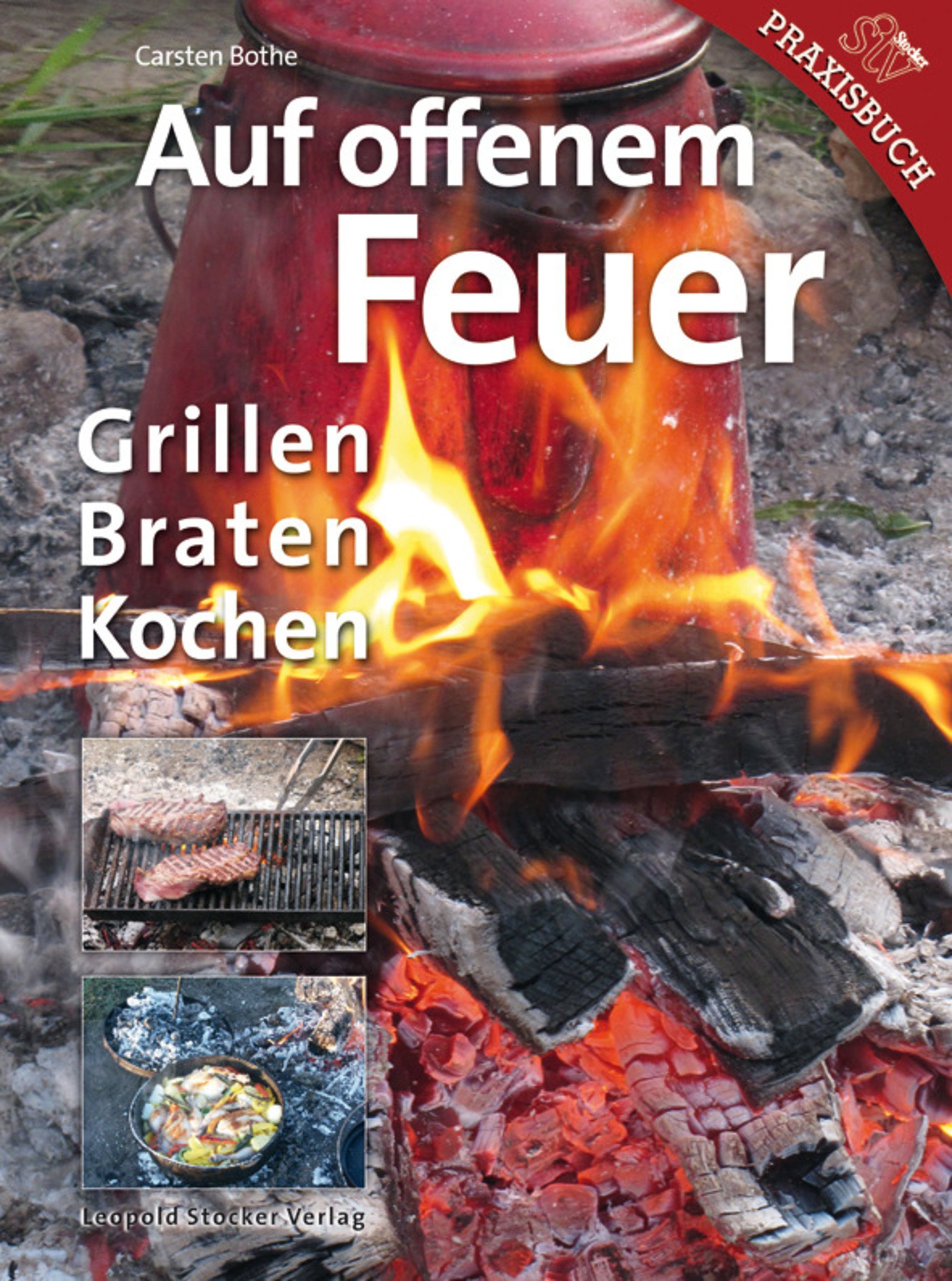 Buch "Auf offenem Feuer - Grillen, Braten, Kochen"